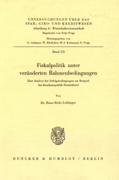 Fiskalpolitik unter veränderten Rahmenbedingungen Fiskalpolitik unter veränderten Rahmenbedingungen