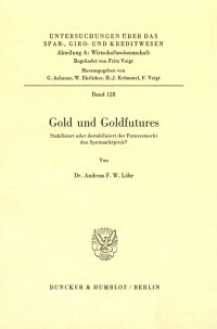 Gold und Goldfutures