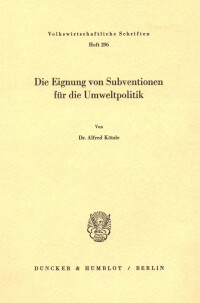 Die Eignung von Subventionen für die Umweltpolitik