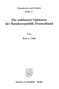 Die nuklearen Optionen der Bundesrepublik Deutschland