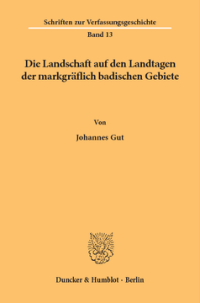 Die Landschaft auf den Landtagen der markgräflich badischen Gebiete