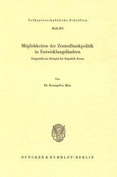 Möglichkeiten der Zentralbankpolitik in Entwicklungsländern Möglichkeiten der Zentralbankpolitik in Entwicklungsländern
