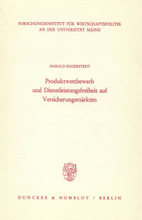 Produktwettbewerb und Dienstleistungsfreiheit auf Versicherungsmärkten