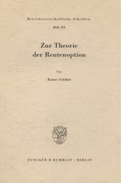 Zur Theorie der Rentenoption Zur Theorie der Rentenoption