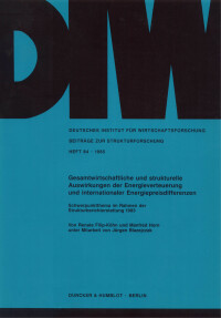 Gesamtwirtschaftliche und strukturelle Auswirkungen der Energieverteuerung und internationaler Energiepreisdifferenzen