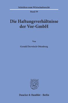 Die Haftungsverhältnisse der Vor-GmbH Die Haftungsverhältnisse der Vor-GmbH