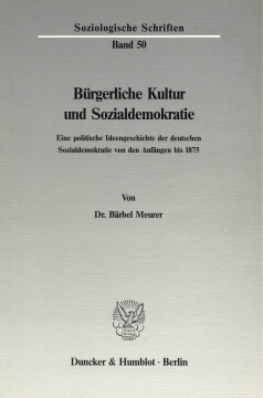 Bürgerliche Kultur und Sozialdemokratie Bürgerliche Kultur und Sozialdemokratie