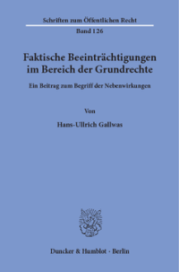 Faktische Beeinträchtigungen im Bereich der Grundrechte
