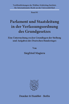 Parlament und Staatsleitung in der Verfassungsordnung des Grundgesetzes