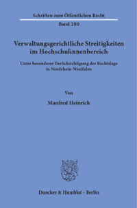Verwaltungsgerichtliche Streitigkeiten im Hochschulinnenbereich,