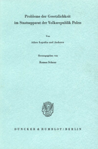 Probleme der Gesetzlichkeit im Staatsapparat der Volksrepublik Polen