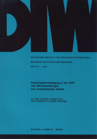 Konsumgüterversorgung in der DDR und Wechselwirkungen zum innerdeutschen Handel