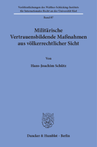 Militärische Vertrauensbildende Maßnahmen aus völkerrechtlicher Sicht