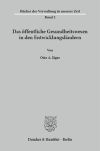 Das öffentliche Gesundheitswesen in den Entwicklungsländern