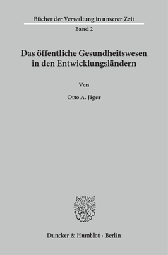 Das öffentliche Gesundheitswesen in den Entwicklungsländern Das öffentliche Gesundheitswesen in den Entwicklungsländern