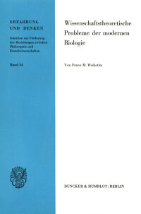 Wissenschaftstheoretische Probleme der modernen Biologie