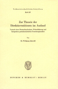 Zur Theorie der Direktinvestitionen im Ausland