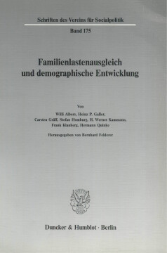 Familienlastenausgleich und demographische Entwicklung Familienlastenausgleich und demographische Entwicklung