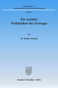 Zur sozialen Wirklichkeit des Vertrages