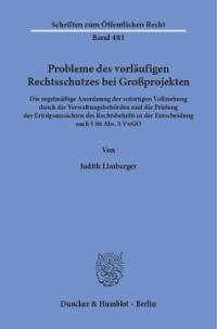 Probleme des vorläufigen Rechtsschutzes bei Großprojekten