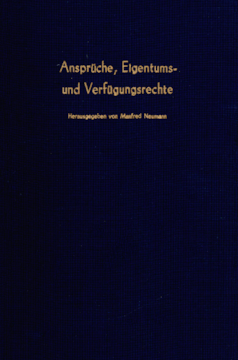 Ansprüche, Eigentums- und Verfügungsrechte Ansprüche, Eigentums- und Verfügungsrechte