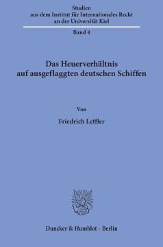 Das Heuerverhältnis auf ausgeflaggten deutschen Schiffen Das Heuerverhältnis auf ausgeflaggten deutschen Schiffen