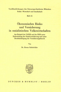 Ökonomisches Risiko und Versicherung in sozialistischen Volkswirtschaften