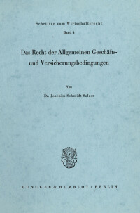 Das Recht der Allgemeinen Geschäfts- und Versicherungsbedingungen