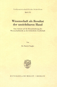 Wissenschaft als Resultat der unsichtbaren Hand