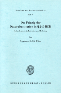 Das Prinzip der Naturalrestitution in § 249 BGB