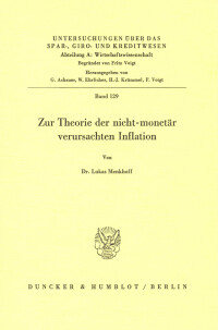Zur Theorie der nicht-monetär verursachten Inflation