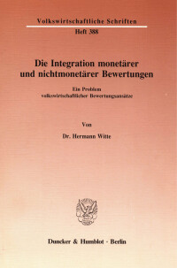 Die Integration monetärer und nichtmonetärer Bewertungen