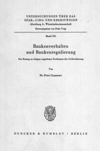 Bankenverhalten und Bankenregulierung