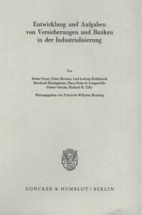 Entwicklung und Aufgaben von Versicherungen und Banken in der Industrialisierung
