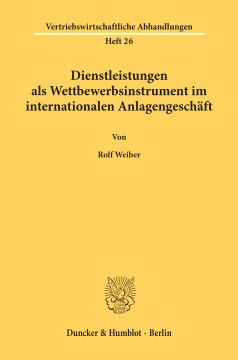 Dienstleistungen als Wettbewerbsinstrument im internationalen Anlagengeschäft Dienstleistungen als Wettbewerbsinstrument im internationalen Anlagengeschäft
