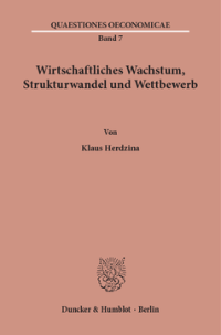 Wirtschaftliches Wachstum, Strukturwandel und Wettbewerb