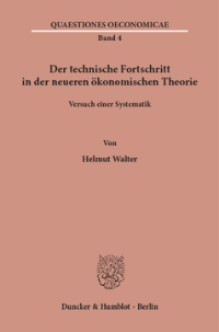 Der technische Fortschritt in der neueren ökonomischen Theorie
