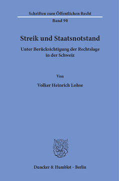 Streik und Staatsnotstand unter Berücksichtigung der Rechtslage in der Schweiz Streik und Staatsnotstand unter Berücksichtigung der Rechtslage in der Schweiz