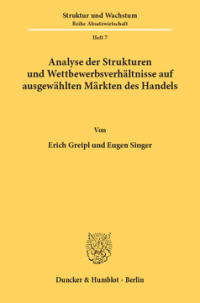 Analyse der Strukturen und Wettbewerbsverhältnisse auf ausgewählten Märkten des Handels