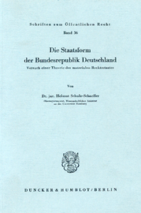 Die Staatsform der Bundesrepublik Deutschland