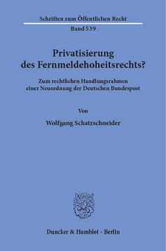 Privatisierung des Fernmeldehoheitsrechts?