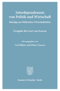 Interdependenzen von Politik und Wirtschaft