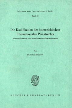 Die Kodifikation des österreichischen Internationalen Privatrechts