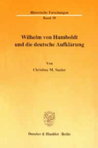 Wilhelm von Humboldt und die deutsche Aufklärung