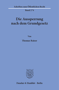 Die Aussperrung nach dem Grundgesetz Die Aussperrung nach dem Grundgesetz