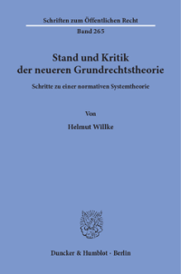Stand und Kritik der neueren Grundrechtstheorie