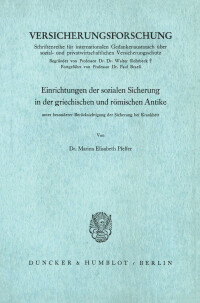 Einrichtungen der sozialen Sicherung in der griechischen und römischen Antike