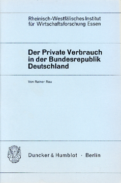 Der Private Verbrauch in der Bundesrepublik Deutschland Der Private Verbrauch in der Bundesrepublik Deutschland