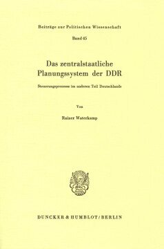 Das zentralstaatliche Planungssystem der DDR Das zentralstaatliche Planungssystem der DDR