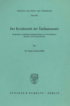 Der Kernbereich der Tarifautonomie Der Kernbereich der Tarifautonomie